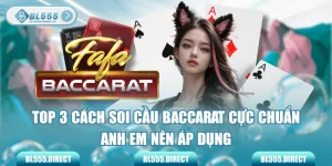 Top 3 Cách Soi Cầu Baccarat Cực Chuẩn Anh Em Nên Áp Dụng